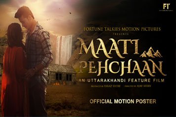 Maati Pehchaan - An Uttarakhandi Feature Film